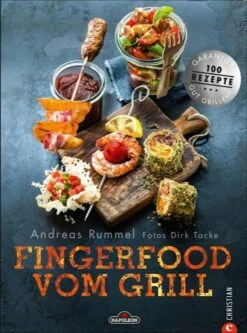 NAPOLEON Grillbuch Fingerfood Vom Grill Von Andreas Rummel